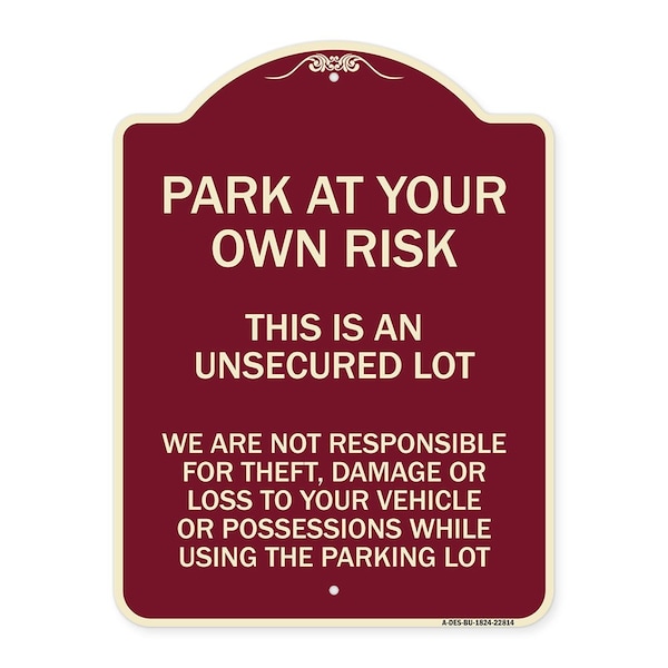 Signmission This Is an Unsecured Lot We Are Not Responsible for Theft Damage or Loss to Your Vehi, BU-1824-22814 A-DES-BU-1824-22814 - main